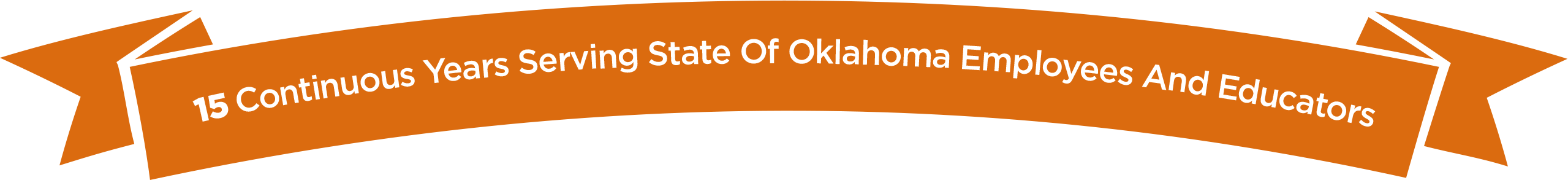 15 Continuous Years Serving State of Oklahoma Employees and Educators